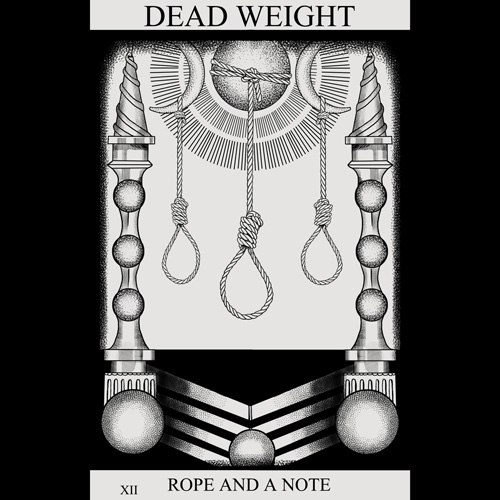 DEAD WEIGHT - Rope and a note [EP] (2012)